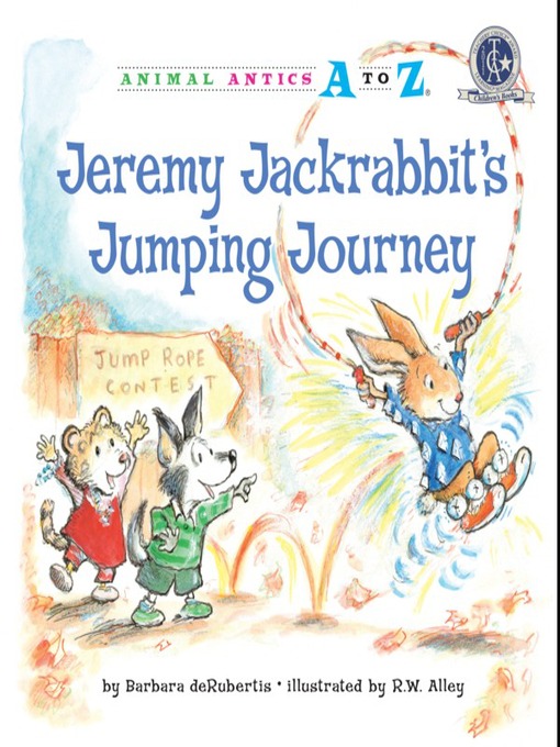 Title details for Jeremy Jackrabbit's Jumping Journey by Barbara deRubertis - Available